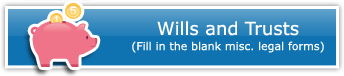 Wills and Trusts - (Fill in the blank misc. legal forms)